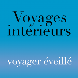 Voyages Intérieurs 