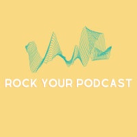 ROCK YOUR PODCAST